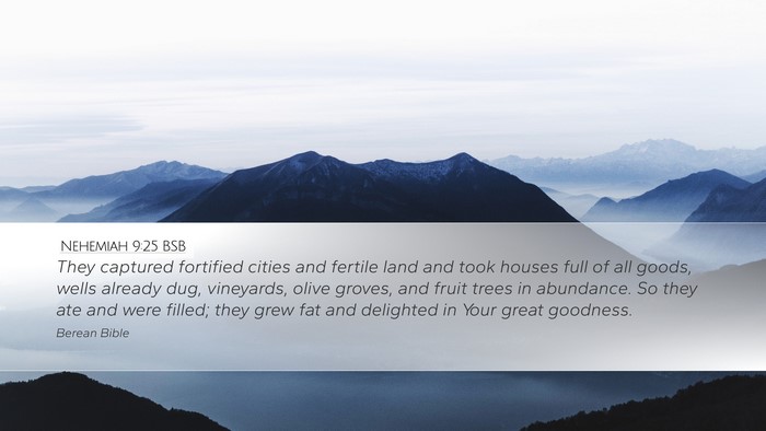 Nehemiah 9:25 BSB Bible Verse Image