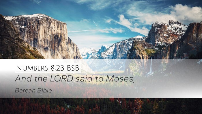 Numbers 8:23 BSB Desktop Wallpaper - And the LORD said to - Desktop Bible Verse Wallpaper