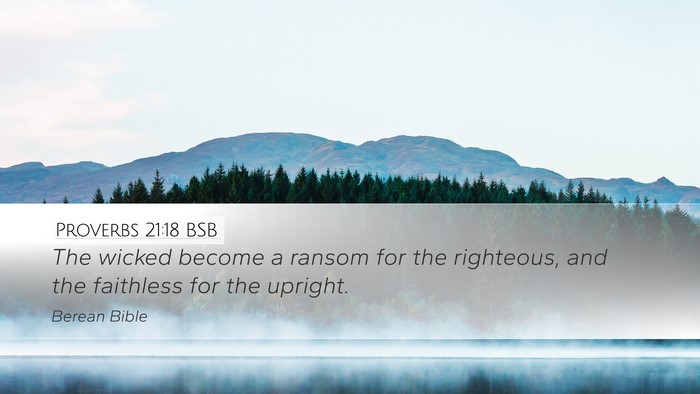 Proverbs 21:18 BSB Bible Verse Image