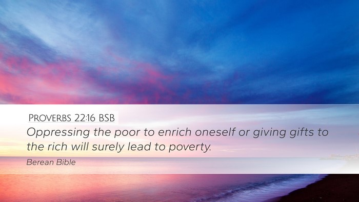 Proverbs 22:16 BSB Bible Verse Image