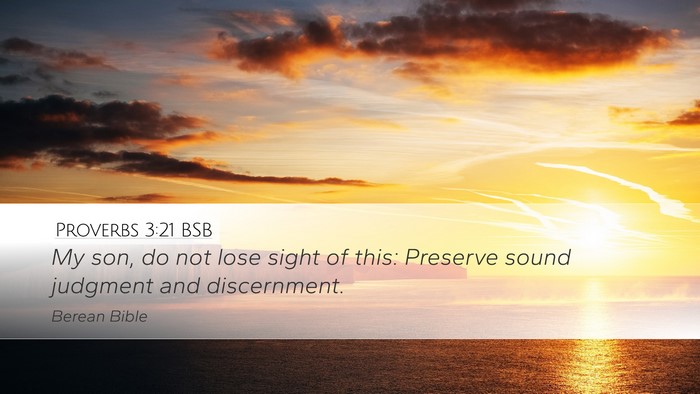 Proverbs 3:21 BSB Bible Verse Image