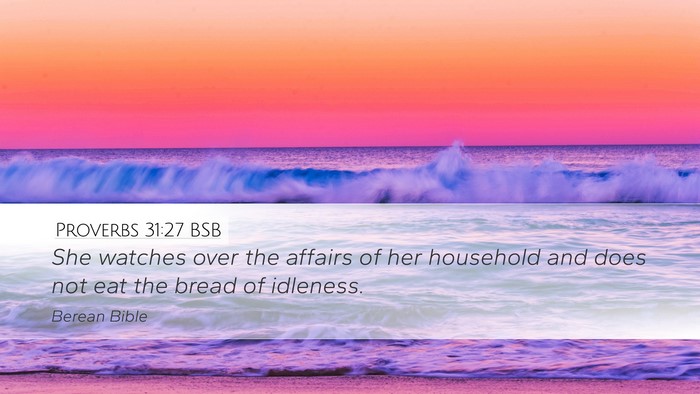 Proverbs 31:27 BSB Bible Verse Image