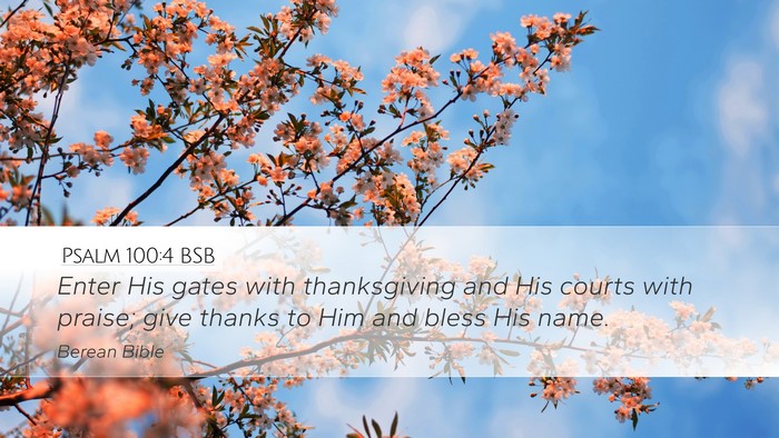 Psalm 100:4 BSB Bible Verse Image
