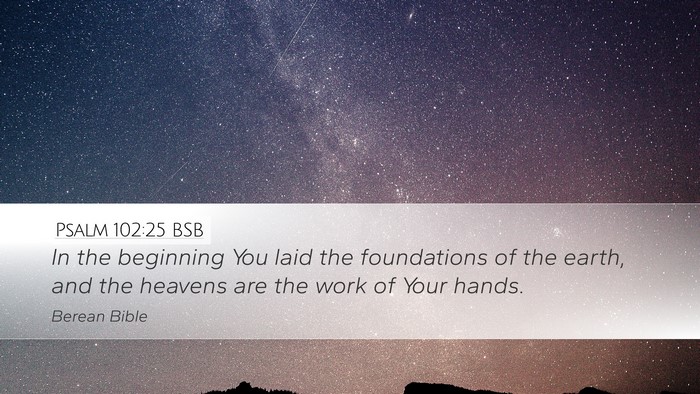Psalm 102:25 BSB Bible Verse Image