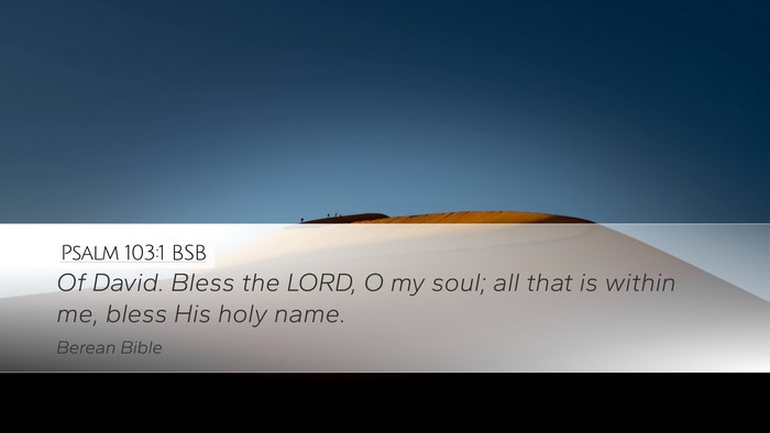 Psalm 103:1 BSB Bible Verse Image