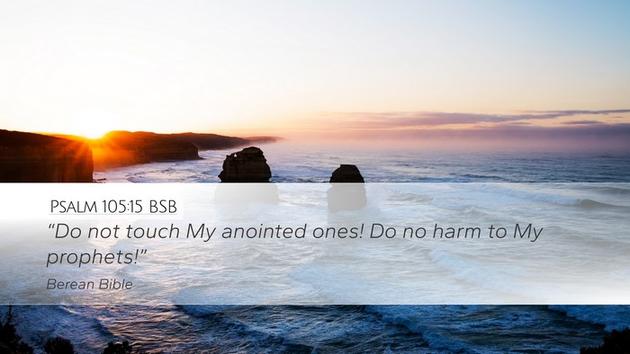 Psalm 105:15 BSB Bible Verse Image