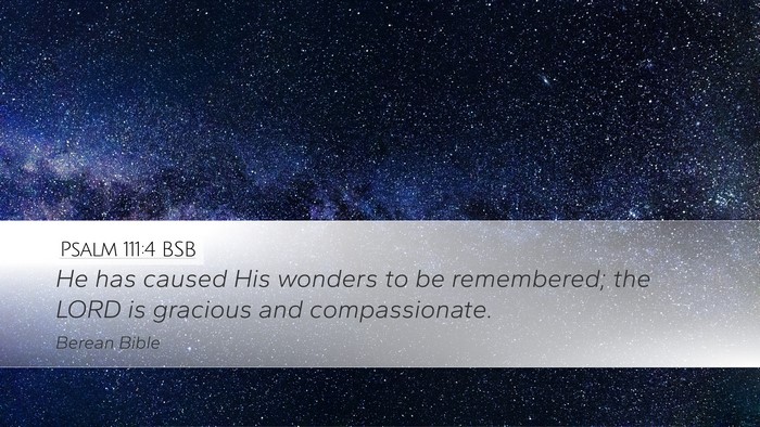 Psalm 111:4 BSB Bible Verse Image