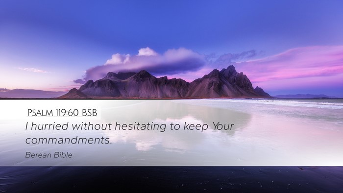 Psalm 119:60 BSB Bible Verse Image