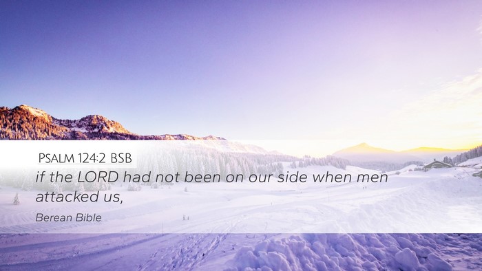 Psalm 124:2 BSB Bible Verse Image