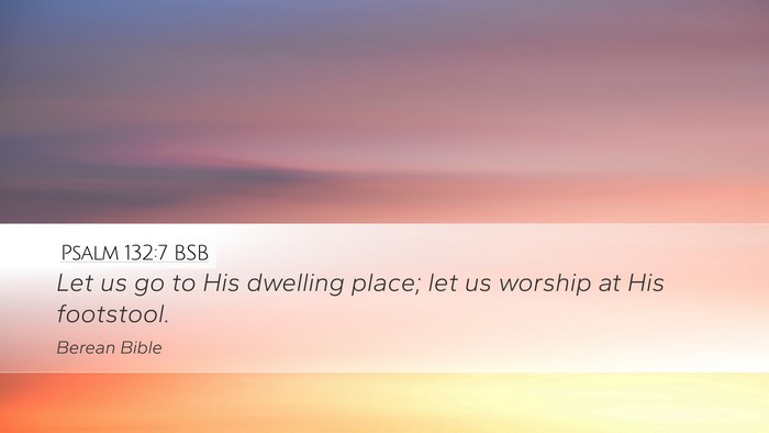 Psalm 132:7 BSB Bible Verse Image