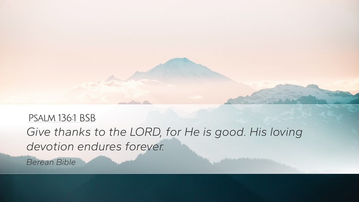 Psalm 136:1 BSB Bible Verse Image