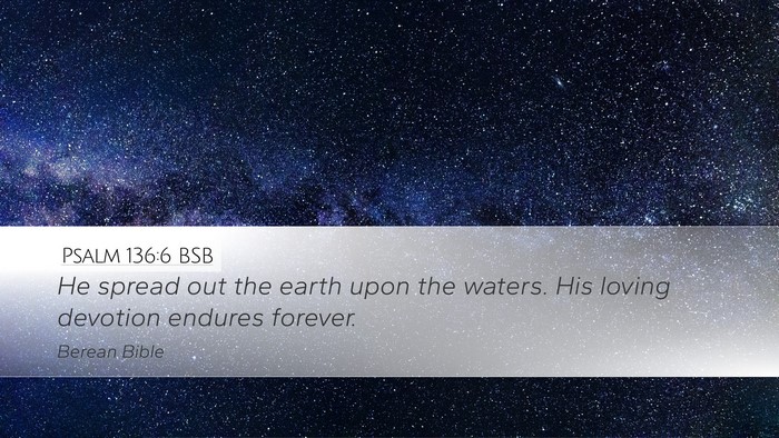 Psalm 136:6 BSB Bible Verse Image