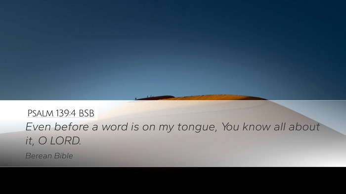 Psalm 139:4 BSB Bible Verse Image