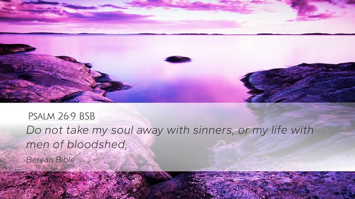 Psalm 26:9 BSB Bible Verse Image