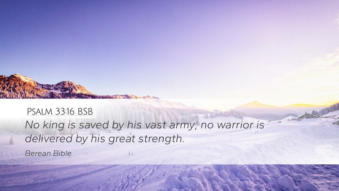 Psalm 33:16 BSB Bible Verse Image