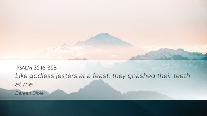 Psalm 35:16 BSB Bible Verse Image