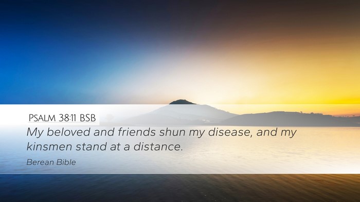 Psalm 38:11 BSB Bible Verse Image