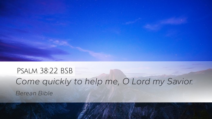 Psalm 38:22 BSB Bible Verse Image