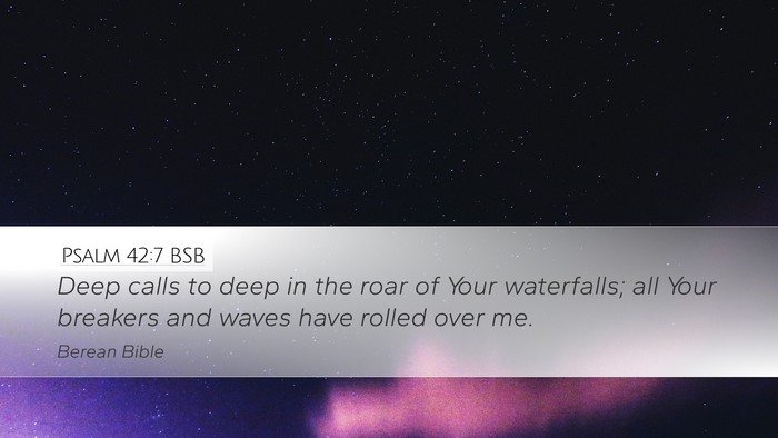 Psalm 42:7 BSB Bible Verse Image