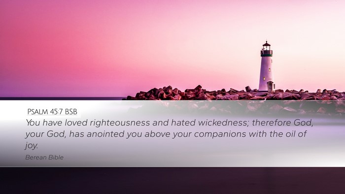 Psalm 45:7 BSB Bible Verse Image