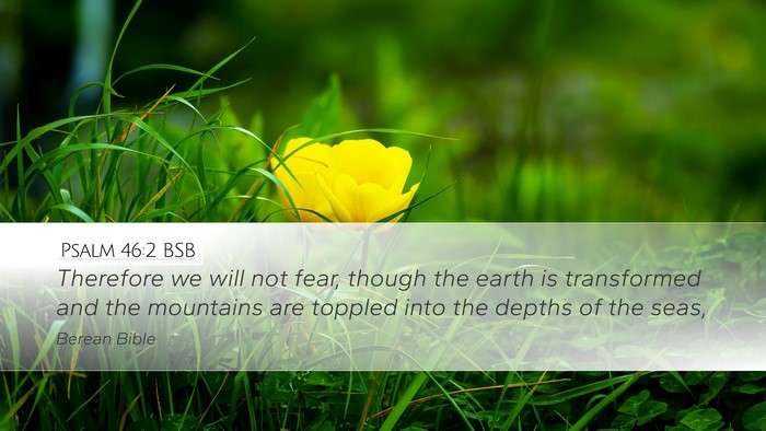 Psalm 46:2 BSB Bible Verse Image