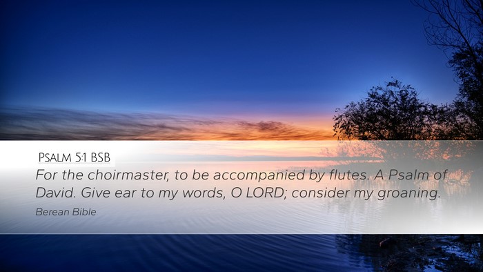 Psalm 5:1 BSB Bible Verse Image