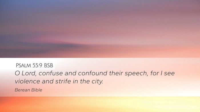 Psalm 55:9 BSB Bible Verse Image