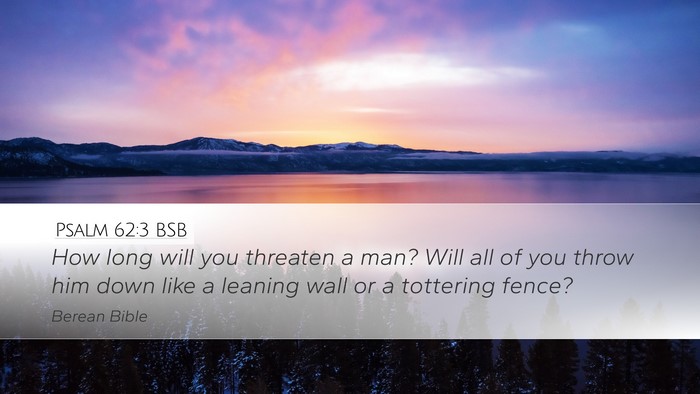 Psalm 62:3 BSB Bible Verse Image