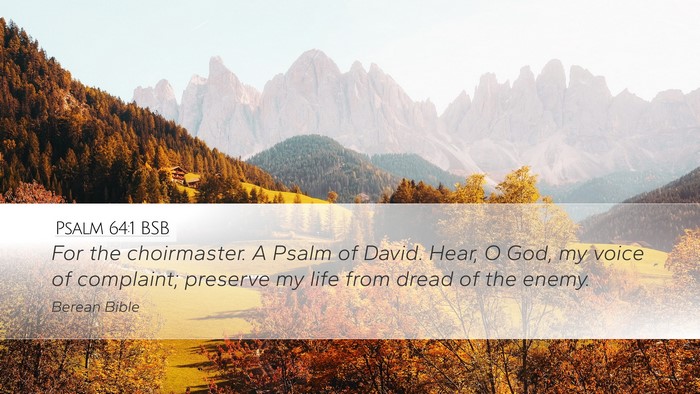 Psalm 64:1 BSB Bible Verse Image