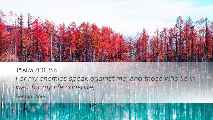 Psalm 71:10 BSB Bible Verse Image