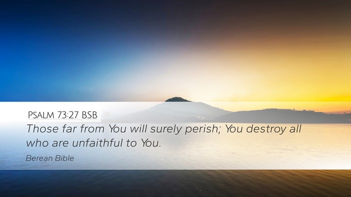 Psalm 73:27 BSB Bible Verse Image