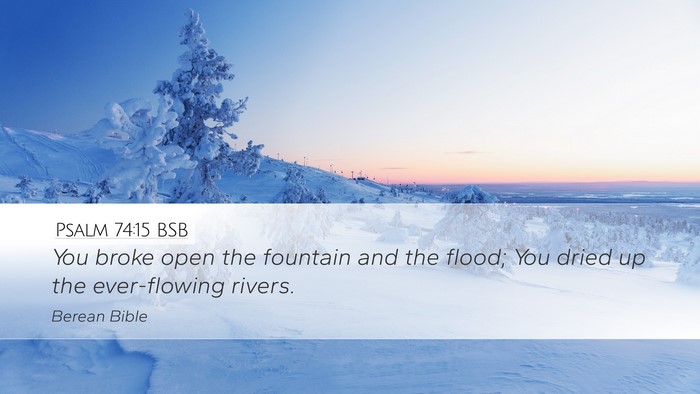 Psalm 74:15 BSB Bible Verse Image