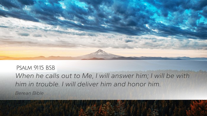 Psalm 91:15 BSB Bible Verse Image