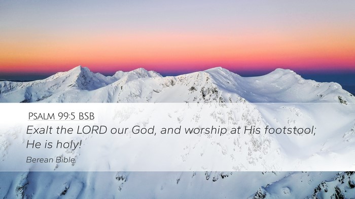 Psalm 99:5 BSB Bible Verse Image