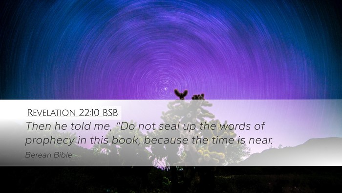Revelation 22:10 BSB Bible Verse Image
