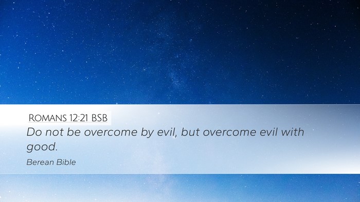 Romans 12:21 BSB Bible Verse Image
