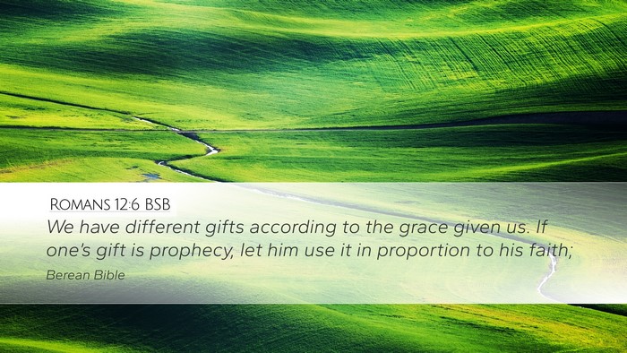 Romans 12:6 BSB Bible Verse Image