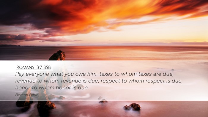 Romans 13:7 BSB Bible Verse Image