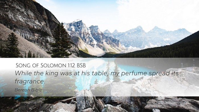 Song of Solomon 1:12 BSB Bible Verse Image