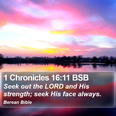 1 Chronicles 16:11 BSB Bible Verse Image