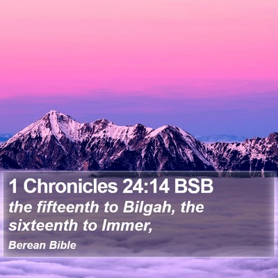 1 Chronicles 24:14 BSB Bible Verse Image
