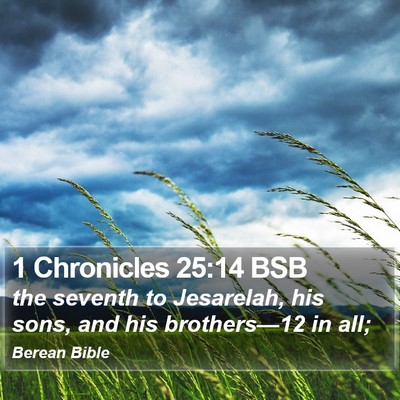 1 Chronicles 25:14 BSB Bible Verse Image
