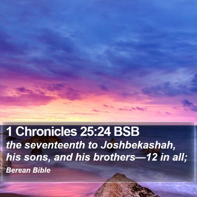1 Chronicles 25:24 BSB Bible Verse Image