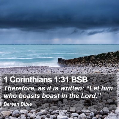 1 Corinthians 1:31 BSB Bible Verse Image