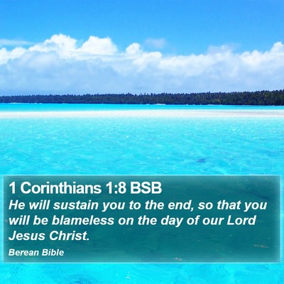 1 Corinthians 1:8 BSB Bible Verse Image