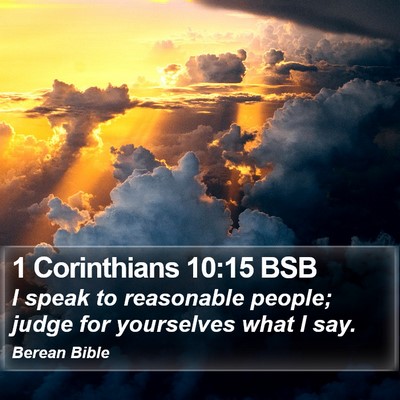 1 Corinthians 10:15 BSB Bible Verse Image