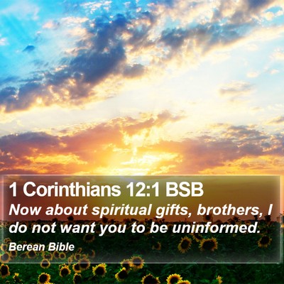 1 Corinthians 12:1 BSB Bible Verse Image