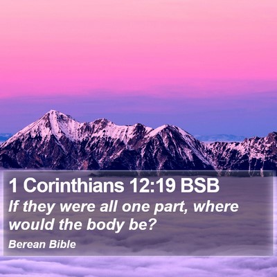 1 Corinthians 12:19 BSB Bible Verse Image