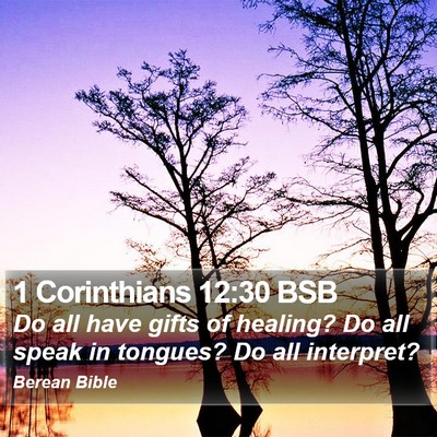 1 Corinthians 12:30 BSB Bible Verse Image