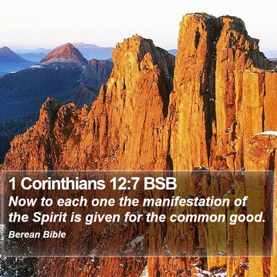 1 Corinthians 12:7 BSB Bible Verse Image